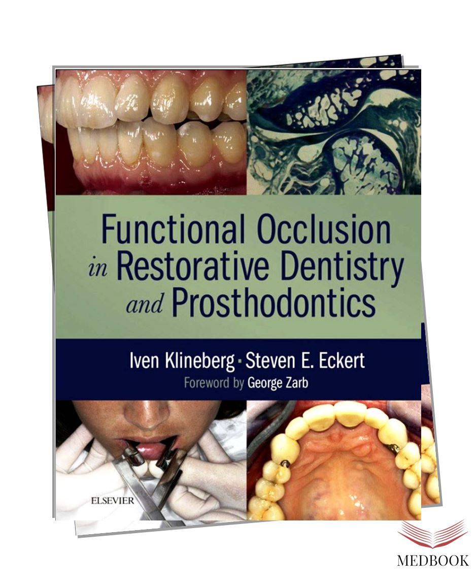 Understanding Functional Occlusion in Restorative Dentistry and Prosthodontics: A Comprehensive Guide to Occlusal Rehabilitation