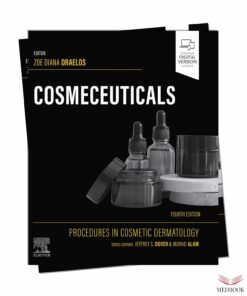 Cosmeceuticals Procedures in Cosmetic Dermatology Series 4th Edition: A Comprehensive Guide