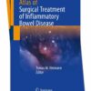 Comprehensive Guide to Surgical Treatment of Inflammatory Bowel Disease 2024