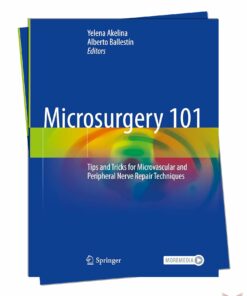 Top Microsurgery Techniques: Microvascular and Peripheral Nerve Repair Training Guide 2024