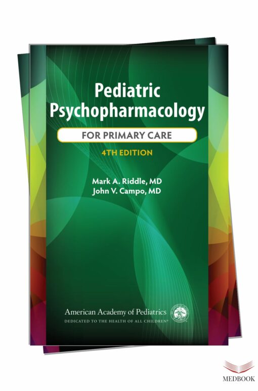 Pediatric Psychopharmacology for Primary Care