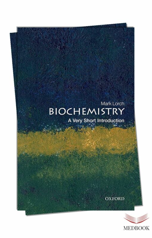 Biochemistry: A Very Short Introduction